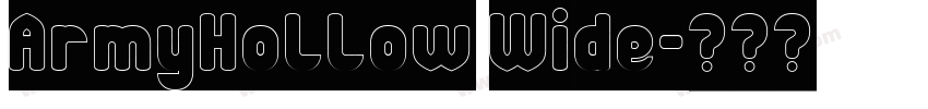 ArmyHollow Wide字体转换